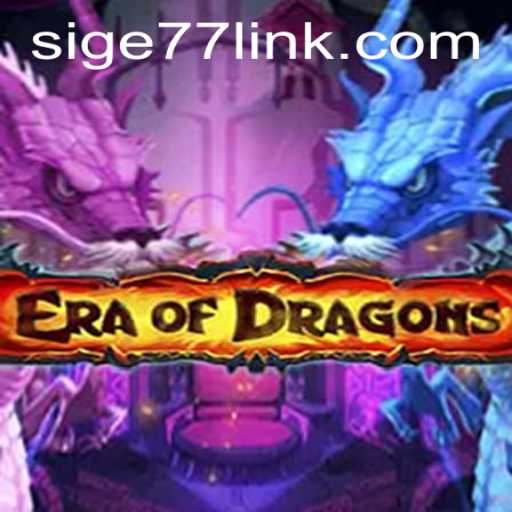 EraOfDragons: A Deep Dive into the Enigmatic World of Sige77